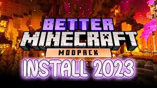 How to Download & Install the Better Minecraft Modpack in 2023