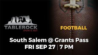 FB South Salem @ Grants Pass