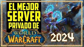 El Mejor Server Privado de World Of Warcraft Del 2024!