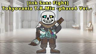 [Ink Sans Fight] Tokyovania T.K.Mix  -phase4 Ver.-