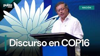 Discurso de Petro en la COP16: "Dueños de Inteligencia artificial desencadenan el colapso climático"