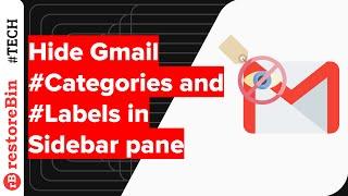 Show and Hide Gmail Categories Tabs and Sidebar Label in Gmail UI