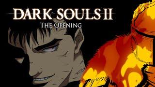 DARK SOULS II OPENING | Berserk/Dark Souls Animated Parody