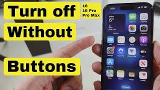 How To Turn Off iPhone 16 Pro, Pro Max Without Buttons