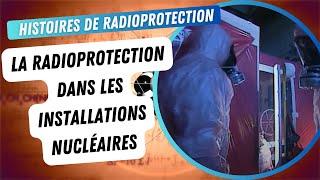 Zones contrôlées: La radioprotection dans les installations nucléaires