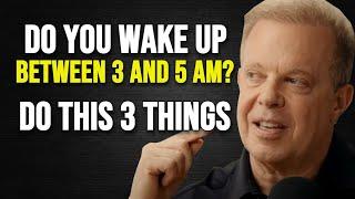 Do You Wake Up Between 3AM And 5AM? DO THESE 3 THINGS! - Dr Joe Dispenza Motivation