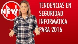 Tendencias en seguridad informática para 2016 / N News 157