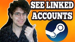 How To See Linked Accounts On Steam