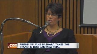 Friend of Jane Bashara takes the stand in Bob Bashara trial