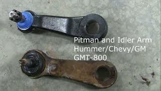 Pitman and Idler Arm Repair:  Hummer H2/Tahoe/Suburban/Silverado/Sierra/Yukon