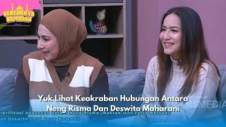 Yuk Lihat Keakraban Hubungan Antara Neng Risma Dan Deswita Maharani | BERKAHNYA RAMADAN (17/3/24) P1