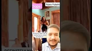 Nora Fatehi Oops Moment Capture In camera | Nora Fatehi Viral Video | Nora Fatehi Hot Video