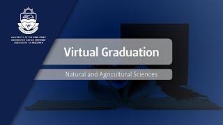 2021 UFS Virtual Graduation Ceremonies – 10 December 2021 (Natural and Agricultural Sciences)