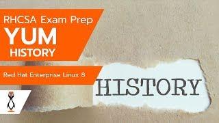 RHCSA 8 - Yum History - Red Hat Enterprise Linux 8