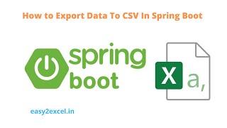 How To Export Data To CSV In Spring Boot