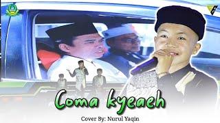 Coma Kyeaeh Cover By: Nurul Yaqin | Festival Edukasi 24 PP. MAUIDZUL AMIN AL-ISLAMY