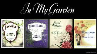 Billy Mayerl - In My Garden Part 2 - Jasmine / White Heather / Sweet William / Marigold
