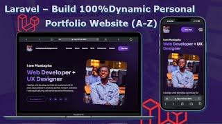 Laravel – Build 100% Dynamic Personal Portfolio Website (A-Z)