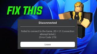 How to Fix Roblox Error Code 279 | Fix Roblox Connection Attempt Failed