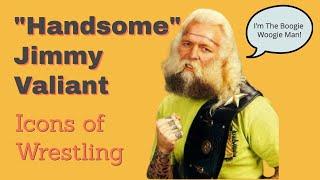 "Handsome" Jimmy Valiant - Icons of Wrestling