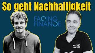 Wie kann ich wirklich nachhaltig anlegen? Talk mit Luca Schiewe von @FacingFinance