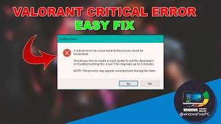 Fix Valorant Critical Error: Process Must Be Terminated | Easy Solutions