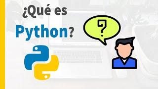 ¿Qué es Python y Para qué Sirve?  Curso de Python