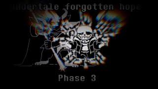 Undertale forgotten hope || phase 3 || by Magma bites