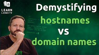 Demystifying Hostnames and Domain Names in Linux, and How Server Naming Benefits You