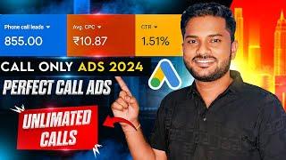 Perfect Call Only ads in Google ads 2024 | Unlimited Calls From Call Only ads