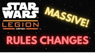 MASSIVE RULES UPDATE! (Star wars Legion)