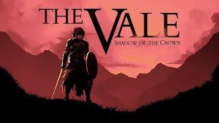 The Vale Shadow of the Crown - Gameplay [1080p]
