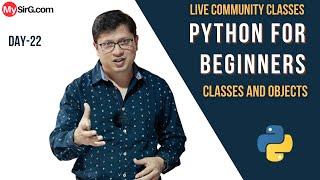 Classes and Objects in Python | LIVE Community Classes | MySirG