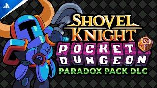 Shovel Knight Pocket Dungeon - Paradox Pack DLC launch Trailer | PS4 Games