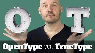 OpenType vs. TrueType — the difference and 5 common misconceptions