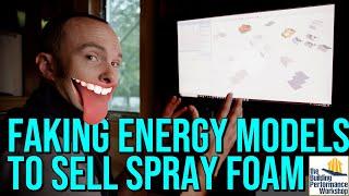 LIES to Sell Spray Foam Insulation using Fake Energy Modeling Code Compliance Reports