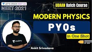 Modern Physics: PYQs | NEET Physics | UDAAN | NEET 2021 | Ankit Srivastava