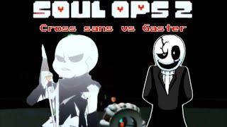 (Undertale soul ops 2) Cross sans vs yap yappity yap