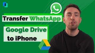 How to restore WhatsApp chats from Google Drive to iPhone