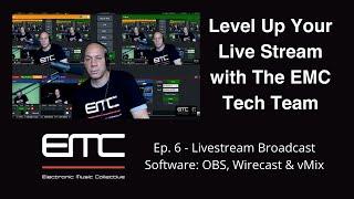 Livestream Broadcast Software: OBS, Wirecast & vMix