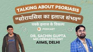 Psoriasis Explained: Causes, Myths & Treatment with a Dermatologist- No steroids & no flare-ups