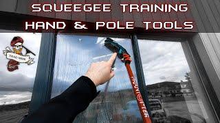 SQUEEGEE TRAINING - HAND & POLE TOOLS  (NO MUSIC)