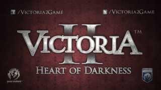 Victoria II: Heart of Darkness Release Trailer