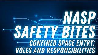 NASP Safety Bites - Confined Space Entry: Roles and Responsibilities