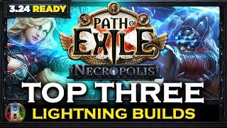 [PoE 3.24] TOP 3 LIGHTNING BUILDS - NECROPOLIS LEAGUE - PATH OF EXILE - POE BUILDS