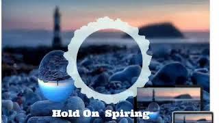 Hold On  Spiring No Copyright Music