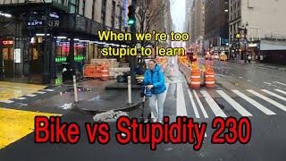 Bike vs Stupidity 230 