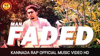 MaNj - FADED | EP TRACK 12 | Kannada Rap Official Music Video ( GHE MUSIC STUDIO )