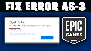 How To Fix Epic Games Launcher Error Code AS-3 | Fix Epic Games Sign In Failed AS-3