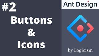 Buttons & Icons  - Ant Design Tutorial || #2